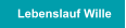 Lebenslauf Wille
