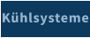Kühlsysteme