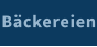 Bäckereien